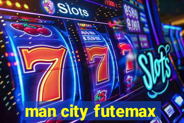 man city futemax